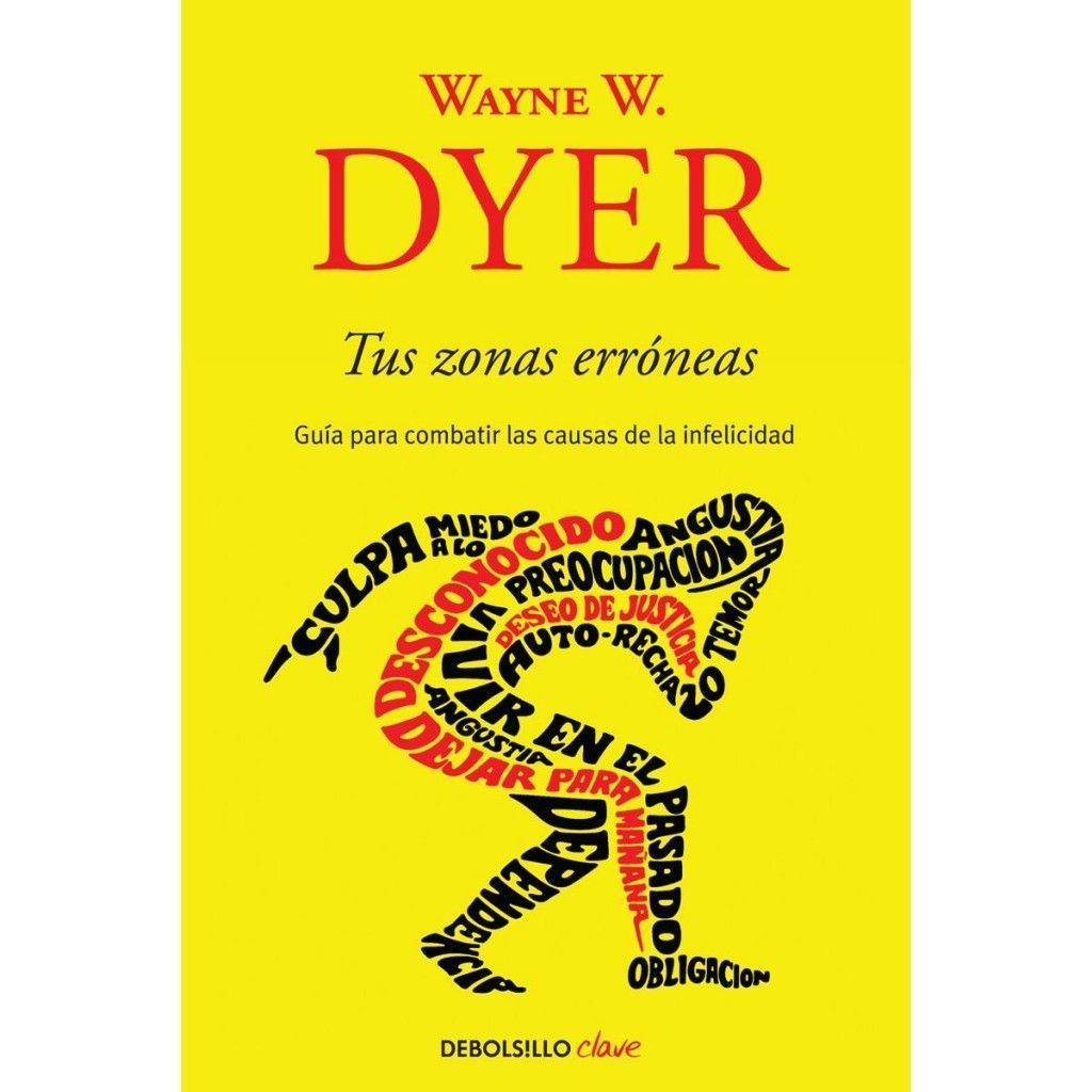 Tus zonas erróneas - Dr. Wayne W. Dyer