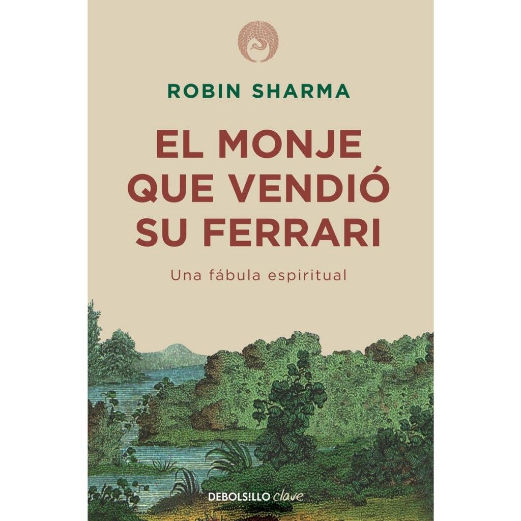 El monje que vendió su Ferrari - Robin Sharma